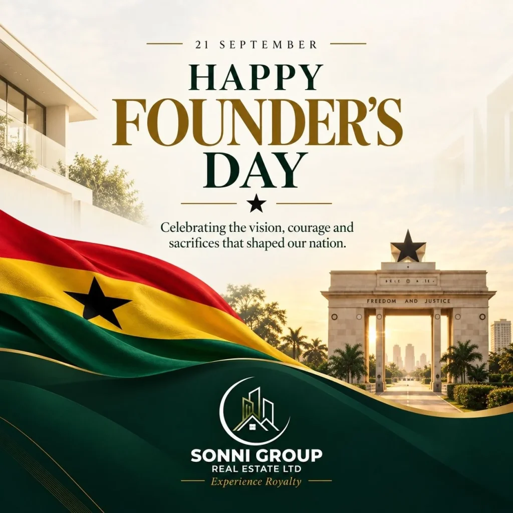 Founder’s Day Ghana 2026 greeting from Sonni Group Real Estate Ltd featuring the Ghana flag and a message celebrating vision, courage and sacrifice.